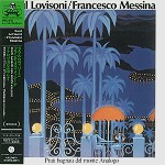 RAUL LOVISONI/FRANCESCO MESSINA / ラウル・ロヴィゾーニ/フランチェスコ・メッシーナ / アナロゴ山を濡らす - リマスター