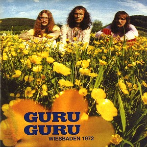 GURU GURU / グル・グル / WIESBADEN 1972