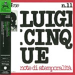 LUIGI CINQUE / ルイージ・チンクエ / NOTE DI ATEMPORALITA - REMASTER / 永遠の音 - リマスター