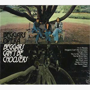 BEGGAR'S OPERA / ベガーズ・オペラ / BEGGARS CAN'T BE CHOOSERS - REMASTER