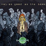 THE TANGENT / タンジェント / NOT AS GOOD AS THE BOOK