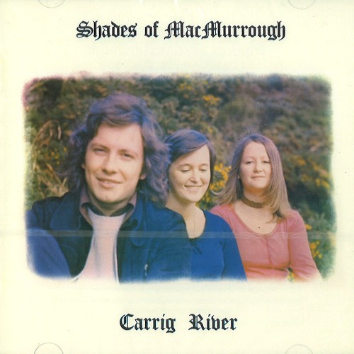 SHADES OF MAC MURROUGH / シェイズ・オブ・マクマーロウ / CARRIG RIVER
