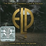 EMERSON, LAKE & PALMER / エマーソン・レイク&パーマー / COME AND SEE THE SHOW - THE BEST OF EMERSON LAKE & PALMER - REMASTER