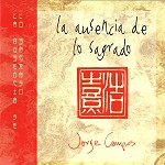JORGE CAMPOS / LA AUSENCIA DE LO SAGRADO