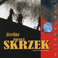 JOZEF SKRZEK / ヨゼフ・スカルツェク / JOZEFINA