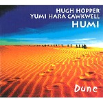 HUGH HOPPER/YUMI HARA CAWKWELL / DUNE