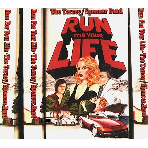 THE TARNEY SPENCER BAND / RUN FOR YOUR LIFE