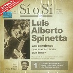 LUIS ALBERTO SPINETTA / ルイス・アルベルト・スピネッタ / SÍ O SÍ DE LUIS ALBERTO SUPINETTA