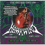 HAWKWIND / ホークウインド / THE DREAM GOES ON: THE DEFINITIVE ANTHOLOGY OF HAWKWIND BETWEEN 1984 AND 1997