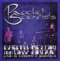 ROCKET SCIENTISTS / ロケット・サイエンティスツ / EARTH BELOW AND SKY ABOVE