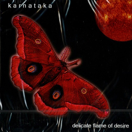 KARNATAKA / カルナタカ / DELICATE FLAME OF DESIRE