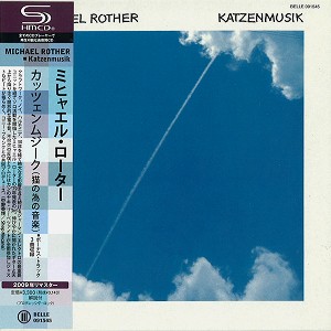 MICHAEL ROTHER / ミヒャエル・ローター / カッツェンムジーク(猫の為の音楽) - リマスター/SHM CD
