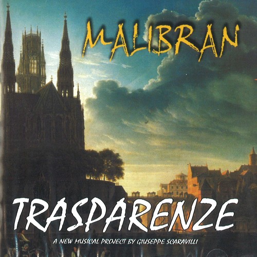 MALIBRAN / マリブラン / TRASPARENZE: A NEW MUSICAL PROJECT BY GIUSEPPE SCARAVILLI