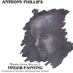 ANTHONY PHILLIPS / アンソニー・フィリップス / FINGER PAINTINGS - MISSING LINKS VOLUME 1