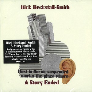 DICK HECKSTALL-SMITH / ディック・へクストール・スミス / A STORY ENDED - 24BIT REMASTER
