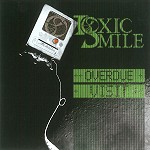 TOXIC SMILE / OVERDUE VISIT EP