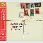 RACCOMANDATA RICEVUTA RITORNO / ラコマンダータ・リチェヴータ・リトルノ / 水晶の世界 - リマスター/SHM CD