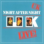 U.K. / ユーケー / NIGHT AFTER NIGHT: 30TH ANNIVERSARY EDITION - REMASTER 