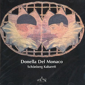 DONELLA DEL MONACO / ドネラ・デル・モナコ / SCHONBERG KABARETT