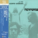 METAMORFOSI / メタモルフォーシ /  ...E FU IL SESTO GIORMO - 2009 REMASTER/SHM-CD / 六番目の日 - リマスター/SHM CD