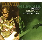 DAVID GILMOUR / デヴィッド・ギルモア / LONDON 1984