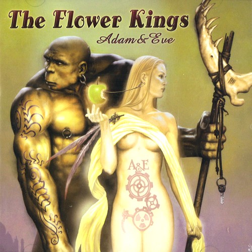 THE FLOWER KINGS / ザ・フラワー・キングス / ADAM & EVE