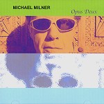 MICHAEL MILNER / OPUS DEUX