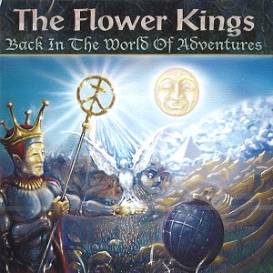 THE FLOWER KINGS / ザ・フラワー・キングス / BACK IN THE WORLD OF ADVENTURES