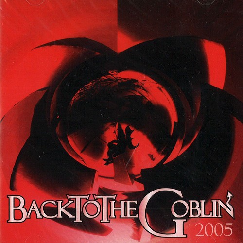 GOBLIN / ゴブリン / BACK TO THE GOBLIN 2005