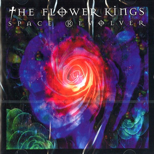 THE FLOWER KINGS / ザ・フラワー・キングス / SPACE REVOLVER
