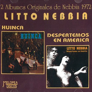 LITTO NEBBIA / リト・ネビア / HUINCA/DESPERTEMOS EN AMERICA - DIGITAL REMASTER