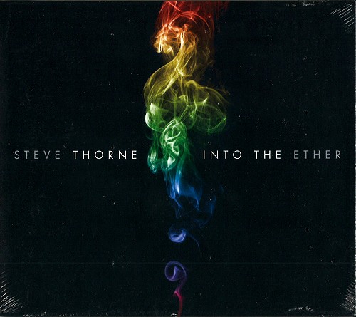 STEVE THORNE / スティーヴ・ソーン / INTO THE ETHER