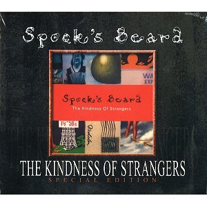 SPOCK'S BEARD / スポックス・ビアード / THE KINDNESS OF STRANGERS: SPECIAL EDITION - HDCD REMASTER