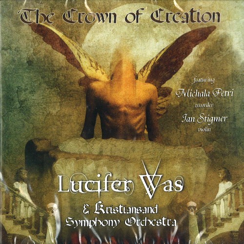 LUCIFER WAS / ルシファー・ワズ / THE CROWN OF CREATION