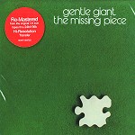 GENTLE GIANT / ジェントル・ジャイアント / THE MISSING PIECE - 24BIT REMASTER