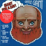 GENTLE GIANT / ジェントル・ジャイアント / GIANT FOR A DAY! - 24BIT REMASTER