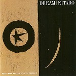 KITARO / 喜多郎 / DREAM: FEATURING VOCALS BY JON ANDERSON