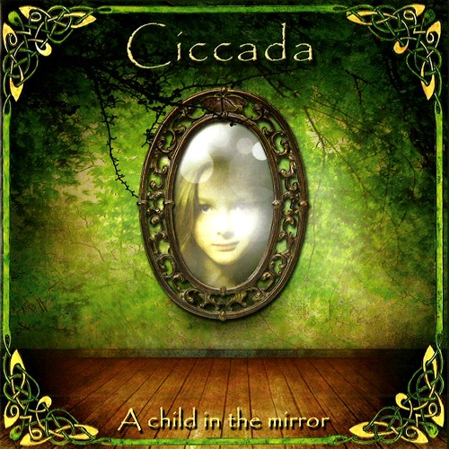 CICCADA / シッカーダ / A CHILD IN THE MIRROR