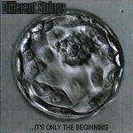 DIFFERENT STRINGS / ...IT'S ONLY THE BEGINNING