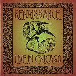 RENAISSANCE (PROG: UK) / ルネッサンス / LIVE IN CHICAGO