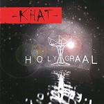 KHAT / HOLY GRAAL