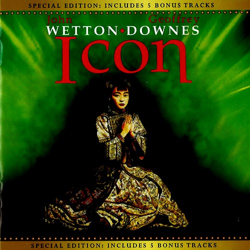 JOHN WETTON/GEOFFREY DOWNES / ジョン・ウェットン&ジェフリー・ダウンズ / ICON: SPECIAL EDITION