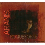 ARANIS / アラニス / ROQUEFORTE