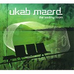 UKAB MAERD / THE WAITING ROOM