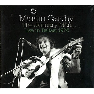 MARTIN CARTHY / マーティン・カーシー / THE JANUARY MAN: LIVE IN BELFAST 1978