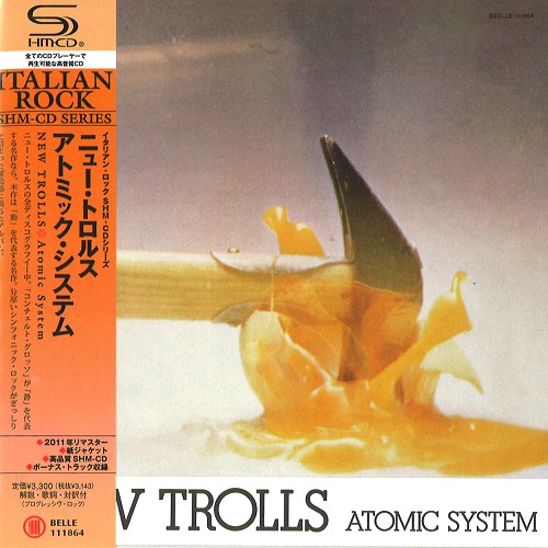 NEW TROLLS / ニュー・トロルス / アトミック・システム - リマスター/SHM CD