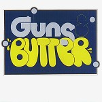 GUNS & BUTTER / GUNS & BUTTER