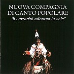 NUOVA COMPAGNIA DI CANTO POPOLARE / ヌオヴァ・コンパニア・ディ・カント・ポポラーレ / LI SARRACINI ADORANO LU SOLE