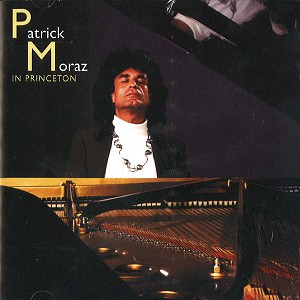 PATRICK MORAZ / パトリック・モラーツ / IN PRINCETON