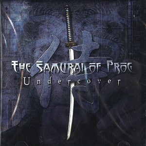 SAMURAI OF PROG / サムライ・オブ・プログ / UNDERCOVER